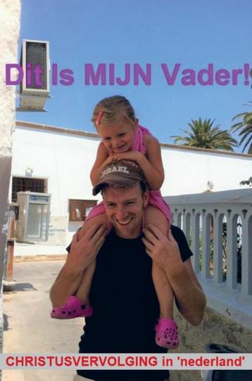 Dit Is MIJN Vader! 9789463426558, Verzenden, David Joshua Israel Immanuel Ben Sion