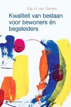 Kwaliteit van bestaan voor bewoners én begeleiders, Gijs van Gemert, Zo goed als nieuw, Verzenden