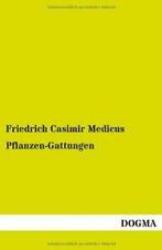 Pflanzen-Gattungen.by Medicus, Casimir New   ., Medicus, Friedrich Casimir, Verzenden