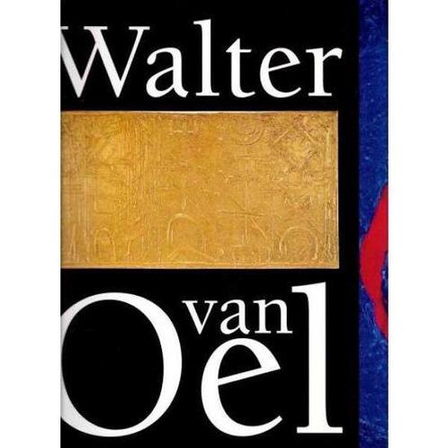 Walter van Oel 9789071082238, Livres, Livres Autre, Envoi