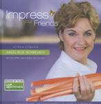 Impress your friends 9789045204857 Angelique Schmeinck, Boeken, Verzenden, Gelezen, Angelique Schmeinck