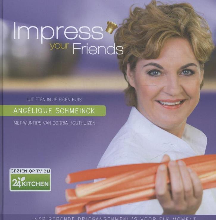 Impress your friends 9789045204857 Angelique Schmeinck, Boeken, Kookboeken, Gelezen, Verzenden