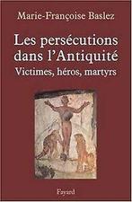 Les persécutions dans lAntiquité : Victimes, héros, mar..., Verzenden