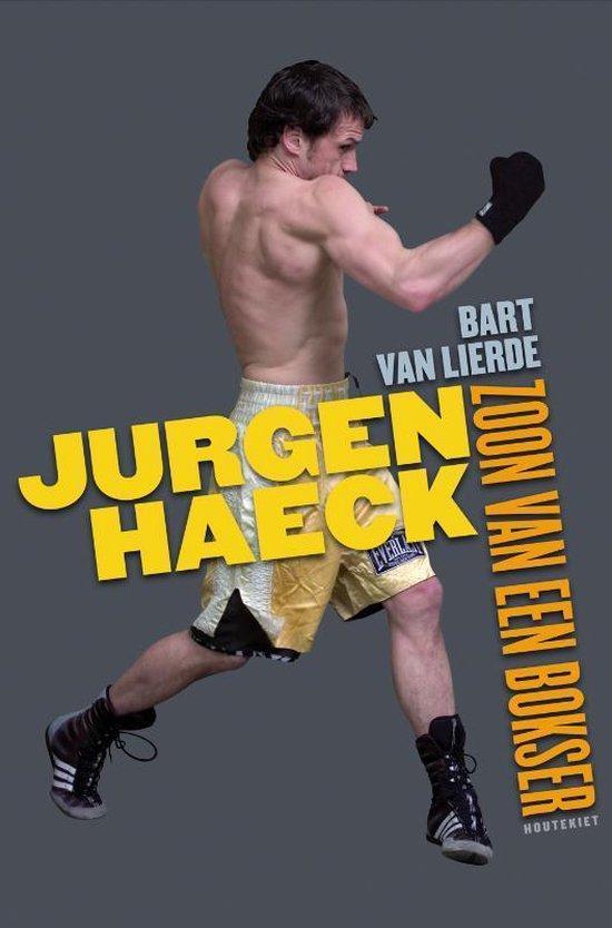 Jurgen Haeck 9789089241023 Bart Van Lierde, Boeken, Hobby en Vrije tijd, Zo goed als nieuw, Verzenden