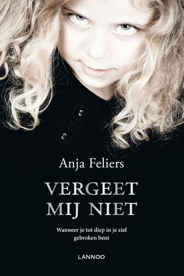 Vergeet mij niet / Kathleen Verlinden / 3 9789401413596, Verzenden, Anja Feliers