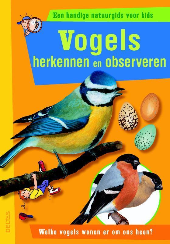 Vogels herkennen en observeren / Een handige natuurgids voor, Boeken, Kinderboeken | Kleuters, Gelezen, Verzenden