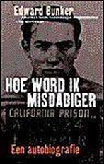 Hoe word ik misdadiger 9789029504126 E. Bunker, Boeken, Verzenden, Gelezen, E. Bunker