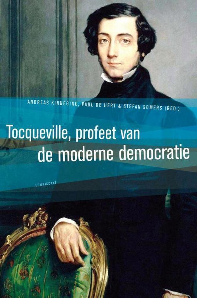 Tocqueville, profeet van de moderne democratie - Andreas Kin, Boeken, Filosofie, Verzenden