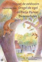 Trippel de eekhoorn, Dregel de egel en Pietje Parkiet, Verzenden, E. van Dort
