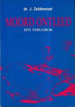 Moord ontleed 9789065230393 Zeldenrust, Verzenden, Zeldenrust