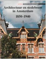 Architectuur en stedebouw in Amsterdam 1850-1940, Boeken, Gelezen, M.M. Bakker, F.M. Van De Poll, Verzenden