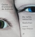 De liefde, natuurlijk 9789029564496, Verzenden, Zo goed als nieuw, Carlos Drummond de Andrade