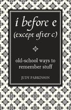 I Before E (Except After C) 9781843172499 Judy Parkinson, Boeken, Verzenden, Zo goed als nieuw, Judy Parkinson