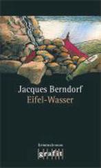 Eifel-Wasser 9783894252618, Jacques Berndorf, Verzenden
