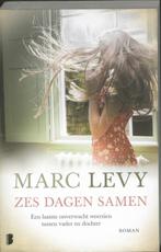 Zes dagen samen 9789022554074 Marc Levy, Livres, Verzenden, Marc Levy