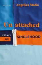 Unattached 9781529110395 Angelica Malin, Verzenden, Gelezen, Angelica Malin