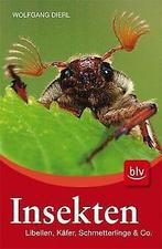 Insekten: Libellen, Kafer, Schmetterlinge und Co vo...  Book, Boeken, Zo goed als nieuw, Dierl, Wolfgang, Verzenden