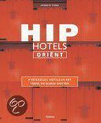 Hip Hotels Orient 9789020960587, Herbert Ypma, Verzenden