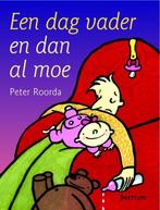 Een dag vader en dan al moe / Vantoen.nu 9789027493781, [{:name=>'P. Roorda', :role=>'A01'}], Verzenden