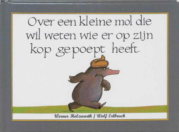 Over een kleine mol die wil weten wie er op zijn kop gepoept, Livres, Livres pour enfants | 4 ans et plus, Envoi