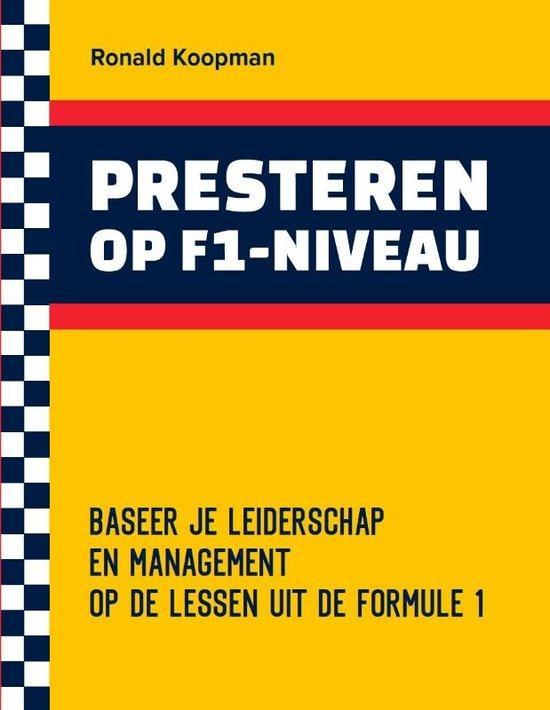 Presteren op F1-Niveau 9789493277557 Ronald Koopman, Boeken, Overige Boeken, Zo goed als nieuw, Verzenden