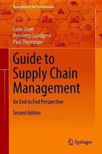 Guide to Supply Chain Management 9783319771847, Boeken, Verzenden, Zo goed als nieuw, Henriette Lundgren