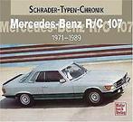 Mercedes-Benz R/C 107: 1971-1989  Schrader, Halwart  Book, Schrader, Halwart, Verzenden