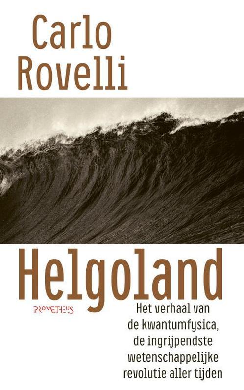 Helgoland 9789044645040 Carlo Rovelli, Boeken, Wetenschap, Gelezen, Verzenden