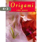 Origami 9789065908346 Linda Barker, Verzenden, Zo goed als nieuw, Linda Barker