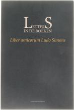 Letters in de boeken - Liber amicorum Ludo Simons, Red: Pierre Delsaerdt, Marcus de Schepper, Verzenden