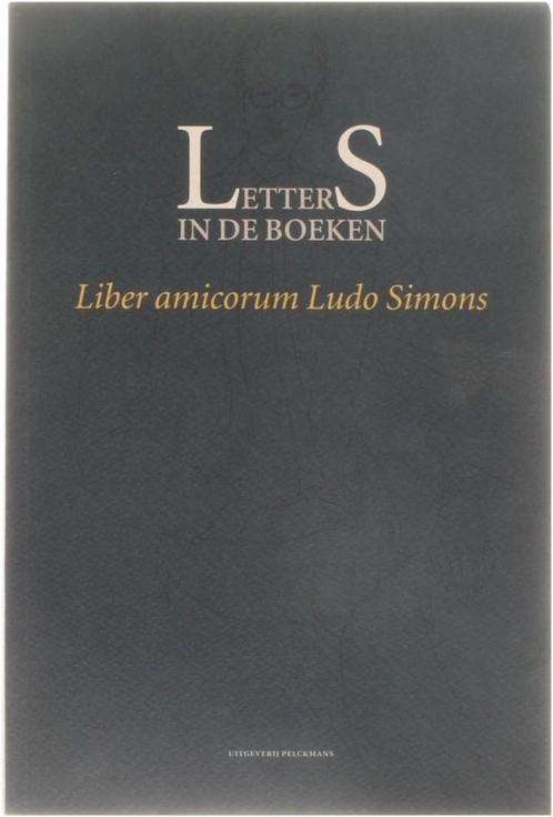 Letters in de boeken - Liber amicorum Ludo Simons, Livres, Science, Envoi