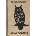 Lets Explore Diabetes with Owls 9780349121635, Gelezen, Verzenden, David Sedaris, David Sedaris
