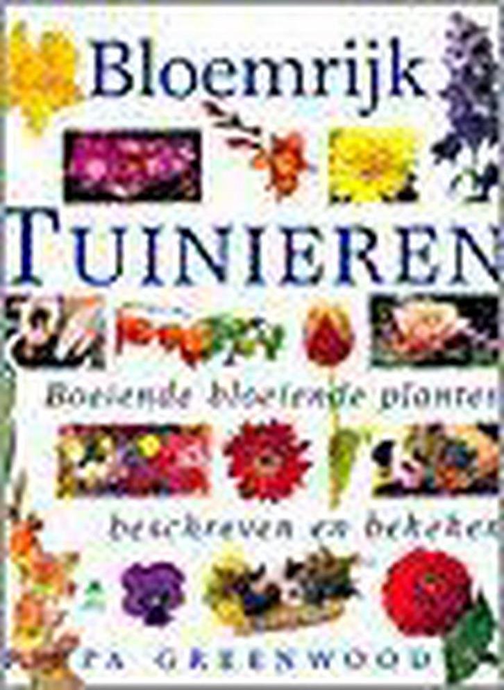 Bloemrijk tuinieren / Groenboekerij 9789021531670, Boeken, Hobby en Vrije tijd, Gelezen, Verzenden