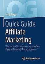 Quick Guide Affiliate Marketing: Wie Sie mit Vertri...  Book, Deges, Frank, Verzenden