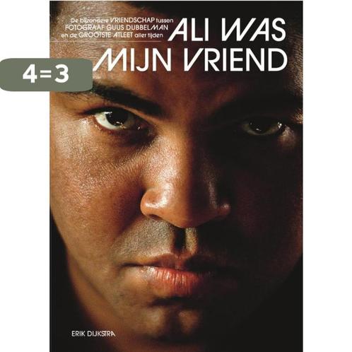 Ali was mijn vriend 9789083067629 Erik Dijkstra, Boeken, Hobby en Vrije tijd, Gelezen, Verzenden