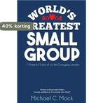 Worlds Greatest Small Group 9781539752257 Michael C Mack, Verzenden, Zo goed als nieuw, Michael C Mack