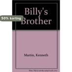 Billys Brother 9780854491094 Kenneth Martin, Boeken, Verzenden, Gelezen, Kenneth Martin