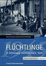 Flüchtlinge in Schleswig-Holstein nach 1945: Zwisch...  Book, Verzenden, Zo goed als nieuw