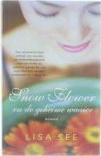 Snow Flower en de geheime waaier 9789085641285 Lisa See, Verzenden, Gelezen, Lisa See