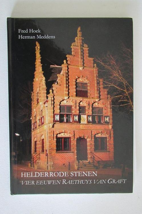 Helderrode stenen - vier eeuwen raethuys van Graft, Boeken, Geschiedenis | Wereld, Zo goed als nieuw, Verzenden