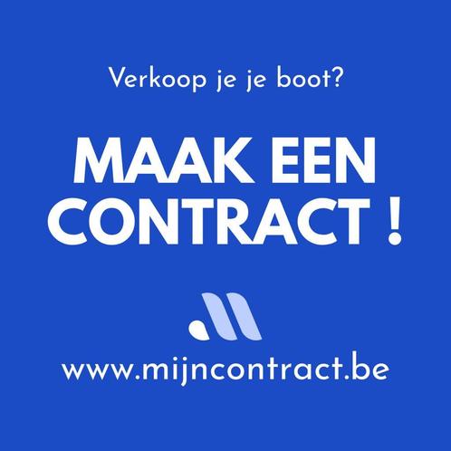 Boot te koop ? Maak een contract! www.mijncontract.be, Watersport en Boten, Motorboten en Motorjachten, Nieuw
