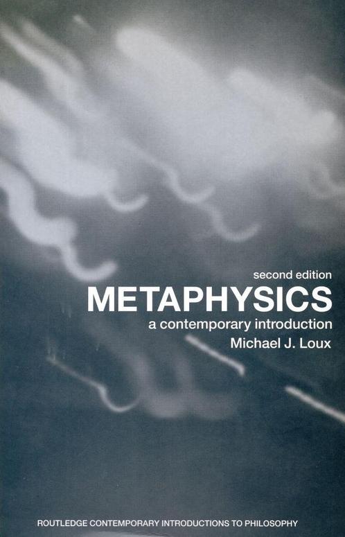 Metaphysics - Michael J. Loux - 9780415261074 - Paperback, Boeken, Filosofie, Verzenden