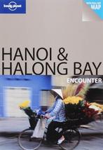Lonely Planet Hanoi & Halong Bay Encounter 9781741790924, Verzenden, Gelezen, Tom Downs
