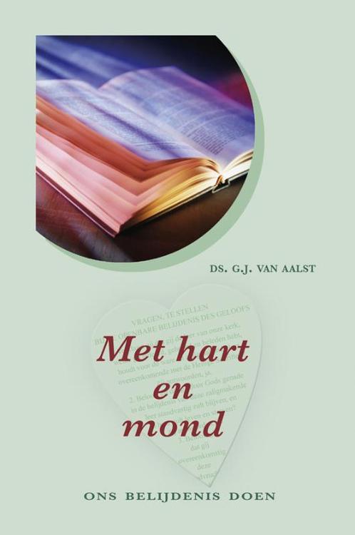 Met hart en mond 9789033118500 G.J. van Aalst, Boeken, Godsdienst en Theologie, Zo goed als nieuw, Verzenden