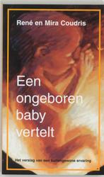 Een ongeboren baby vertelt 9789020285499, Boeken, Gelezen, René Coudris, Mira Coudris, Verzenden