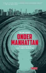 Onder Manhattan (9789044536669, Erling Kagge), Boeken, Verzenden, Nieuw