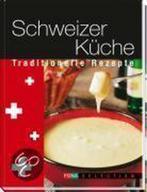 Schweizer Küche 9783037802922, Verzenden, Zo goed als nieuw