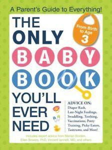 The Only Baby Book Youll Ever Need A Parents Guide to, Livres, Livres Autre, Envoi