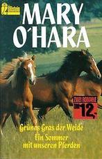 Grünes Gras der Weide / Ein Sommer mit unseren Pferden. ..., O'Hara, Mary, Verzenden