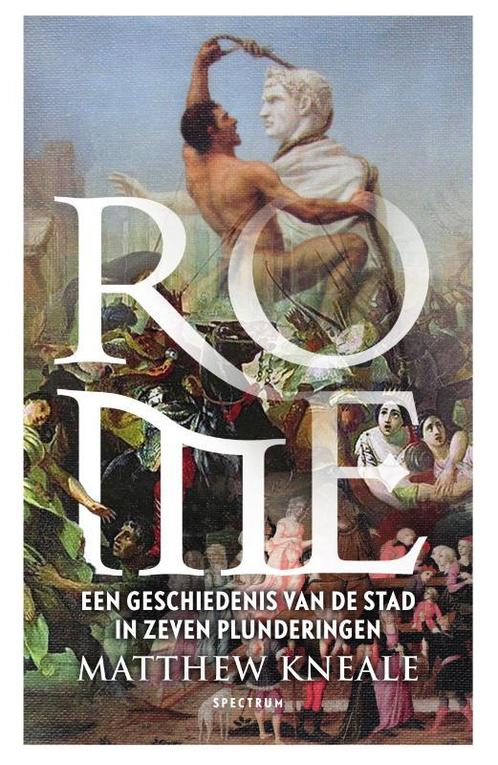Rome 9789000360970 Matthew Kneale, Boeken, Geschiedenis | Wereld, Zo goed als nieuw, Verzenden